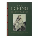 Image for I Ching illustrated  : the ancient Chinese book of changes