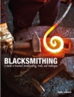 Image for Blacksmithing  : a guide to practical metalworking, tools and techniques