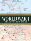 Image for World War I Illustrated Atlas