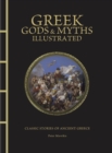 Image for Greek Gods &amp; Myths Illustrated