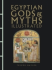 Image for Egyptian Gods &amp; Myths Illustrated
