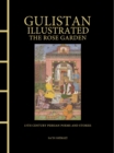 Image for Gulistan Illustrated: The Rose Garden