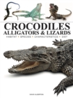 Image for Crocodiles, Alligators &amp; Lizards
