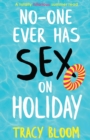 Image for No-one Ever Has Sex on Holiday : A totally hilarious summer read
