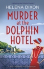 Image for Murder at the Dolphin Hotel : A gripping cozy historical mystery