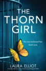 Image for The Thorn Girl : A totally addictive and emotional psychological thriller