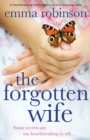 Image for The Forgotten Wife : A heartbreaking family drama with a stunning twist