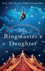 Image for The Ringmaster&#39;s Daughter : A beautiful and heartbreaking World War 2 love story