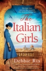 Image for The Italian Girls : Absolutely gripping and heartbreaking World War 2 historical fiction