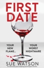 Image for First Date : An absolutely jaw-dropping psychological thriller