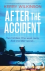 Image for After the Accident : A compelling and addictive psychological suspense novel