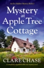 Image for Mystery at Apple Tree Cottage : A completely unputdownable cozy mystery novel