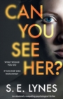 Image for Can You See Her?: An absolutely compelling psychological thriller