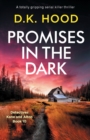 Image for Promises in the Dark : A totally gripping serial killer thriller