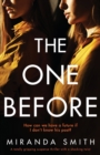Image for The One Before : A totally gripping suspense thriller with a shocking twist
