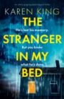 Image for The Stranger in My Bed : An utterly gripping psychological thriller