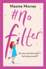 Image for #No Filter : A fun, uplifting romantic comedy