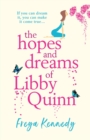 Image for The hopes and dreams of Libby Quinn