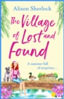 Image for The village of lost and found