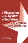 Image for A Discussion on the Systems of Socialism with Chinese Characteristics