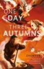 Image for One Day Three Autumns