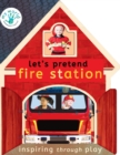 Image for Let&#39;s pretend fire station