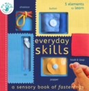 Image for Everyday skills  : a sensory book of fastenings