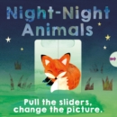 Image for Night-night animals  : pull the sliders, change the picture
