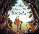 Who Owns the Woods? - Hibbs, Emily