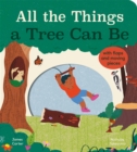 Image for All the Things a Tree Can Be