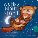 Image for We Hug Night Night