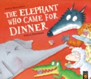 Image for The Elephant Who Came for Dinner