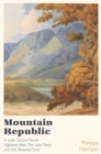 Image for A mountain republic  : a Lake District parish - eighteen men, the lake poets and The National Trust