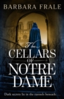 Image for The Cellars of Notre Dame: A Gripping, Dark Historical Thriller