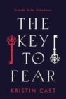 Image for The Key to Fear