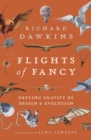 Image for Flights of fancy  : defying gravity by design &amp; evolution