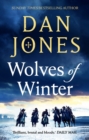 Image for Wolves of Winter : The epic sequel to Essex Dogs from Sunday Times bestseller and historian Dan Jones