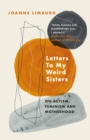 Image for Letters to my weird sisters  : on autism and feminism