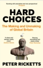 Image for Hard Choices: Britain and the New Geometry of Global Power