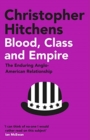Image for Blood, Class and Empire