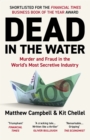 Image for Dead in the water: murder and fraud in the world&#39;s most secretive industry
