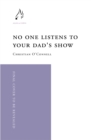 Image for No one listens to your dad&#39;s show