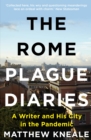 Image for The Rome Plague Diaries: Lockdown Life in the Eternal City
