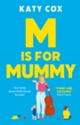 Image for M is for Mummy