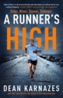 Image for A runner&#39;s high  : older, wiser, slower, stronger