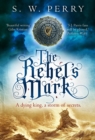 Image for The Rebel&#39;s Mark : 5