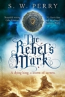 Image for The Rebel&#39;s Mark