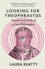 Image for Looking for Theophrastus: Travels in Search of a Lost Philosopher
