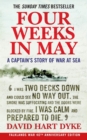 Image for Four Weeks in May: A Captain&#39;s Story of War at Sea