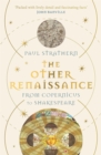 Image for The Other Renaissance: From Copernicus to Shakespeare